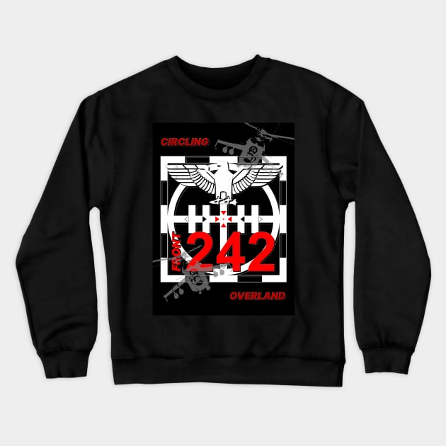 Front 242 - Warbird - Circling Overland. Crewneck Sweatshirt by OriginalDarkPoetry